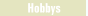 Hobbys